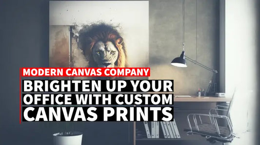 Brighten Up Your Office with Custom Canvas Prints - Modern Canvas Company in Island Lake, IL