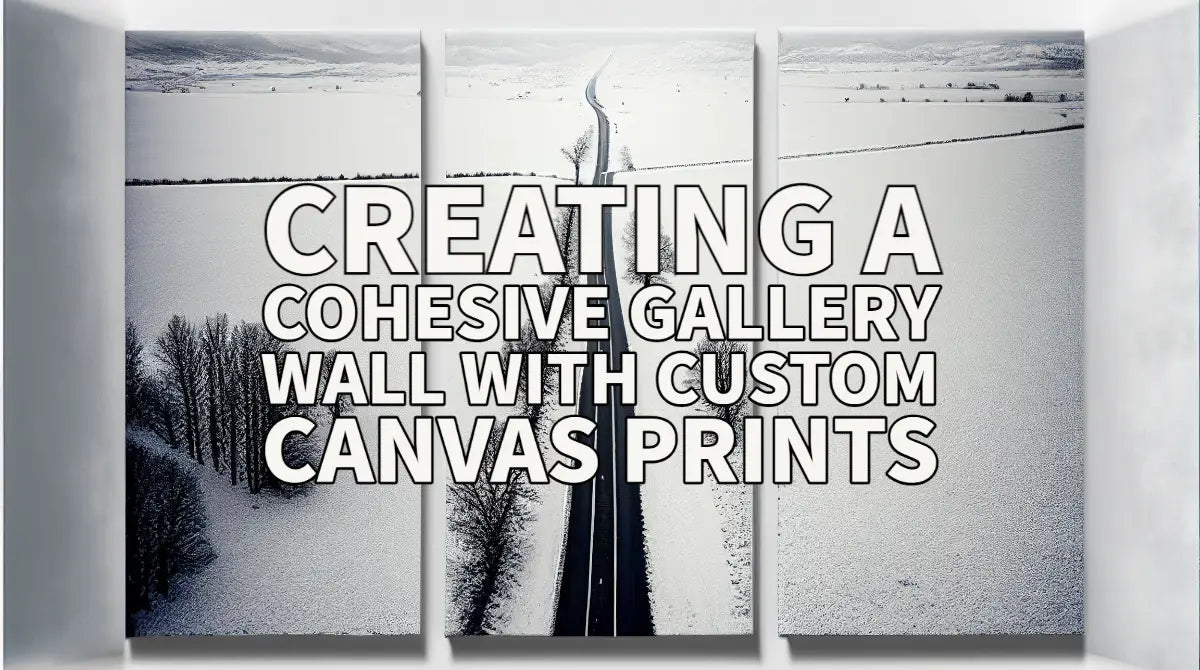 Creating a Cohesive Gallery Wall with Custom Canvas Prints - Modern Canvas Company in Island Lake, IL